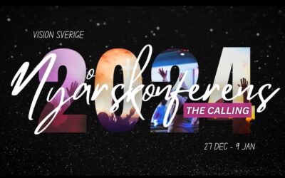Under årets nyårskonferens – the CALLING 27 dec till den 9 jan!